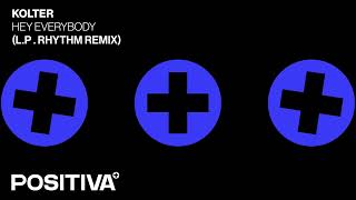 Hey Everybody (LP Rhythm Remix)