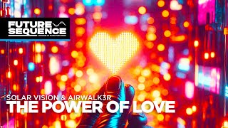 The Power of Love