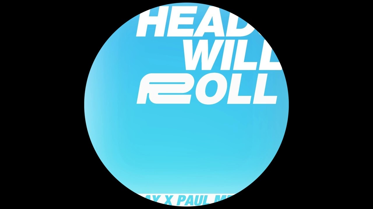 HEADS WILL ROLL