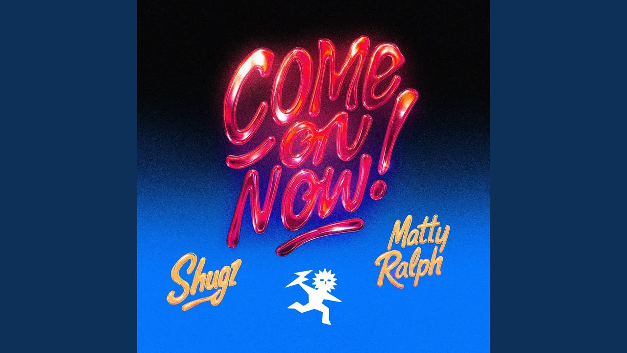 Come On Now!  Extended Version