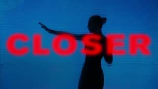 Closer