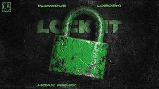 Lock It (Hoax Remix)