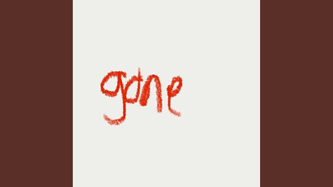 Gone