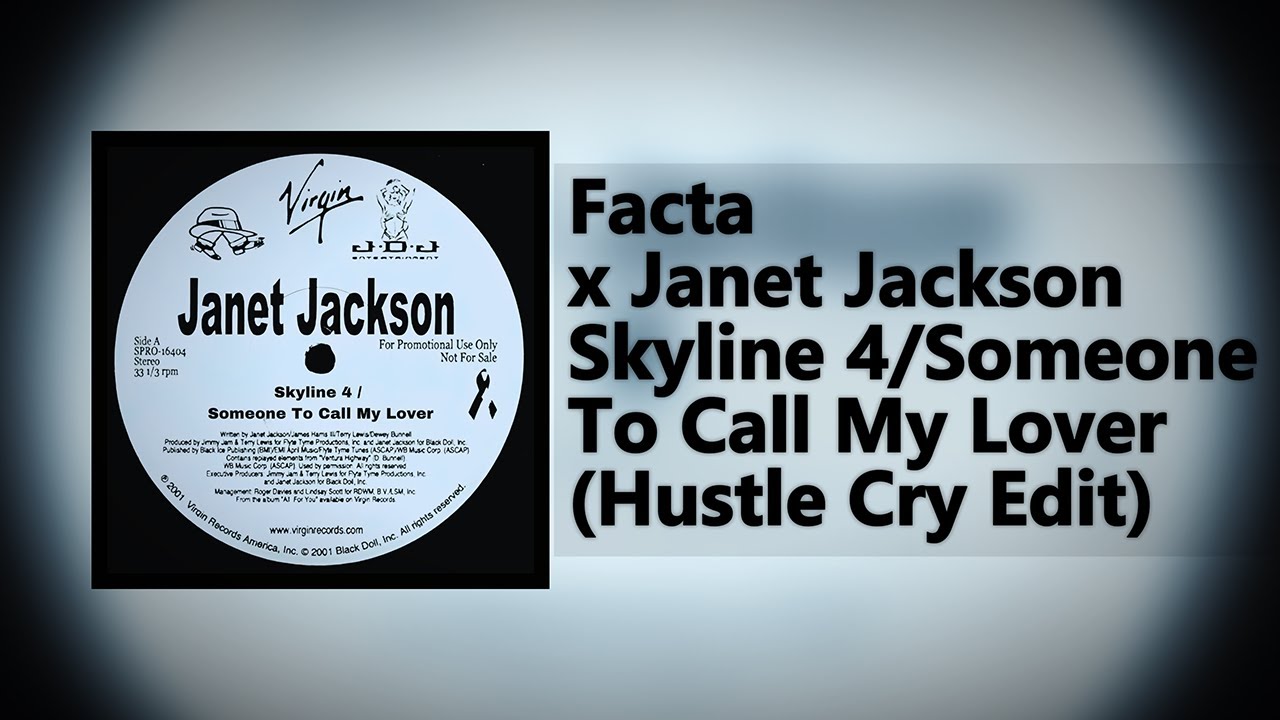 Skyline 4 x Someone To Call My Lover (Hustle Cry Edit)