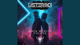 When Worlds Collide Extended Mix