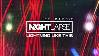 Lightning Like This (feat. Bambie)