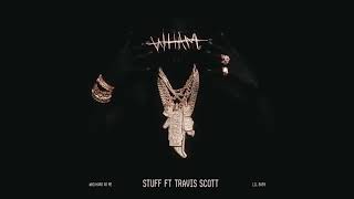 Stuff (feat. Travis Scott)
