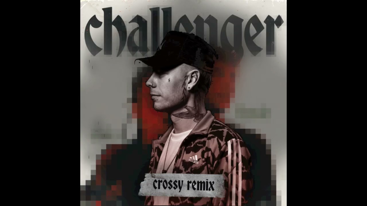 Challenger (Crossy Remix)