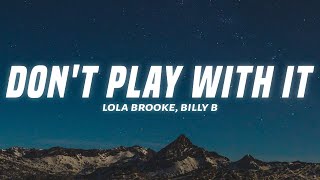 Don't Play With It