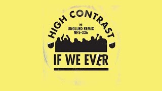 If We Ever (Junglued VIP)