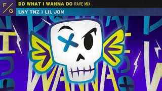Do What I Wanna Do - Rave Mix