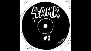 4AMK2 (Smoke Something)