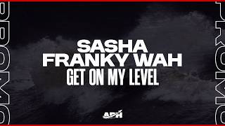 Get On My Level Original Mix