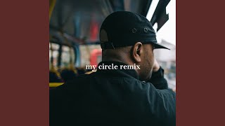 My Circle (Remix) (feat. Cadet, Wiley & Ghetts)