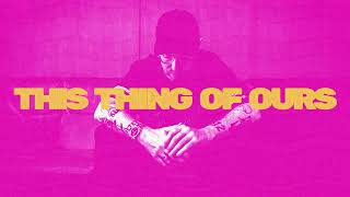 This Thing Of Ours Interlude