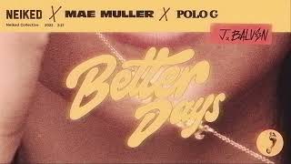 Better Days (feat. Polo G)