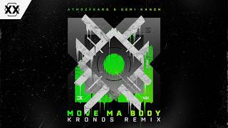 Move Ma Body Kronos Remix