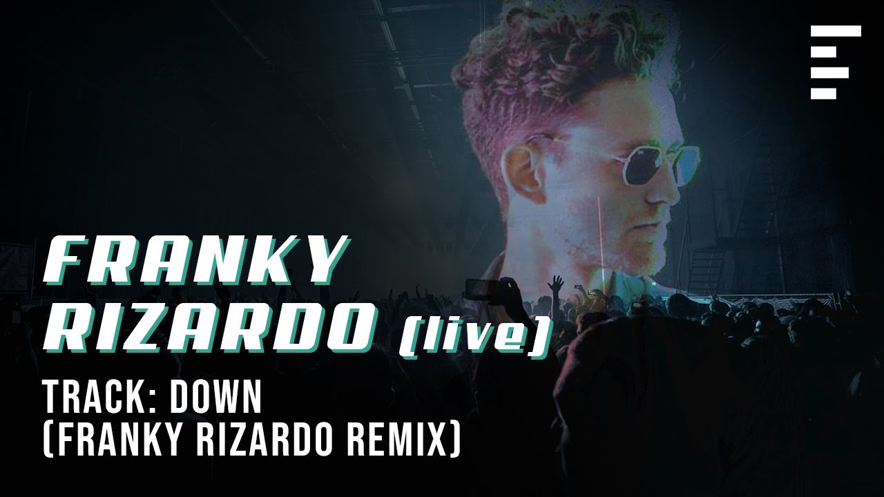 Down (Franky Rizardo extended remix) (mixed)