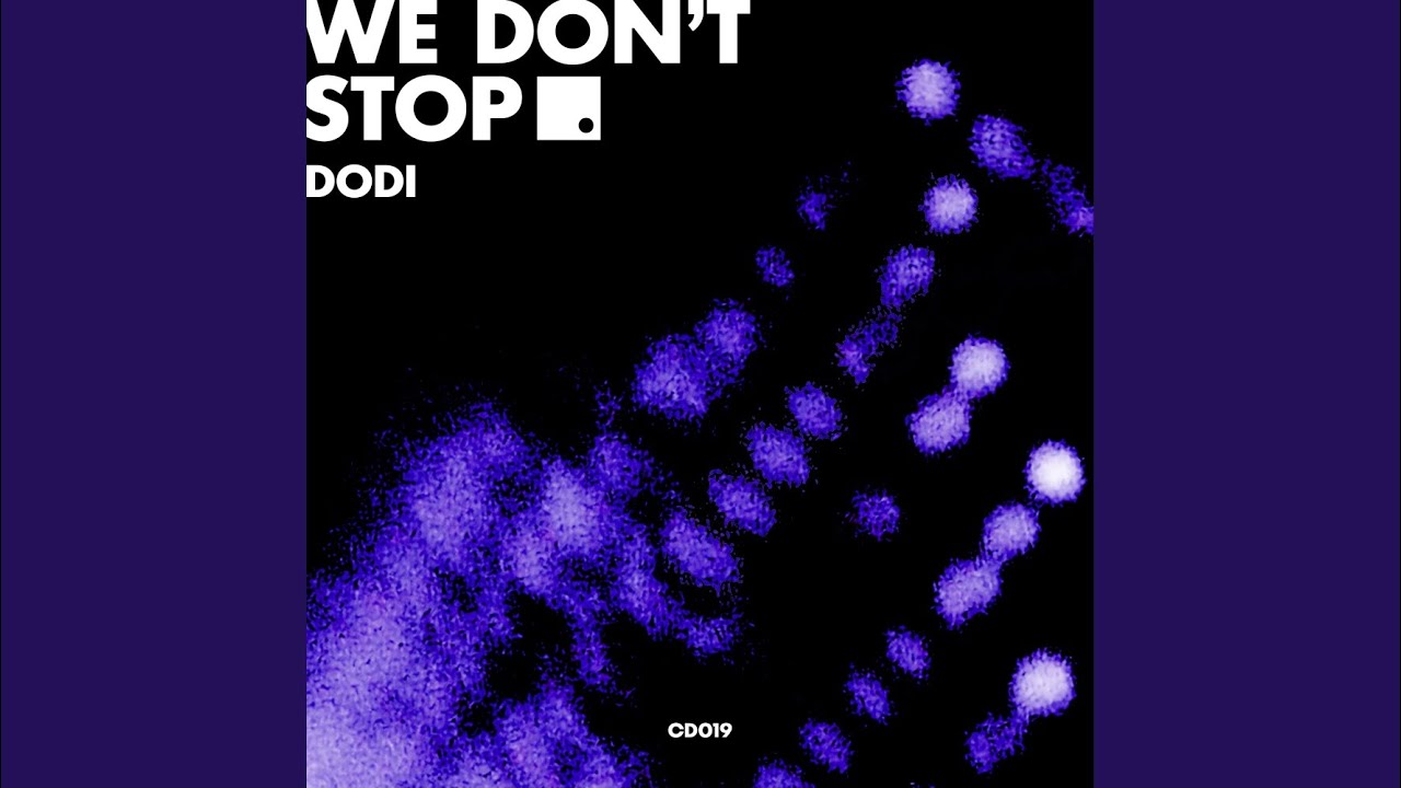 We Don’t Stop
