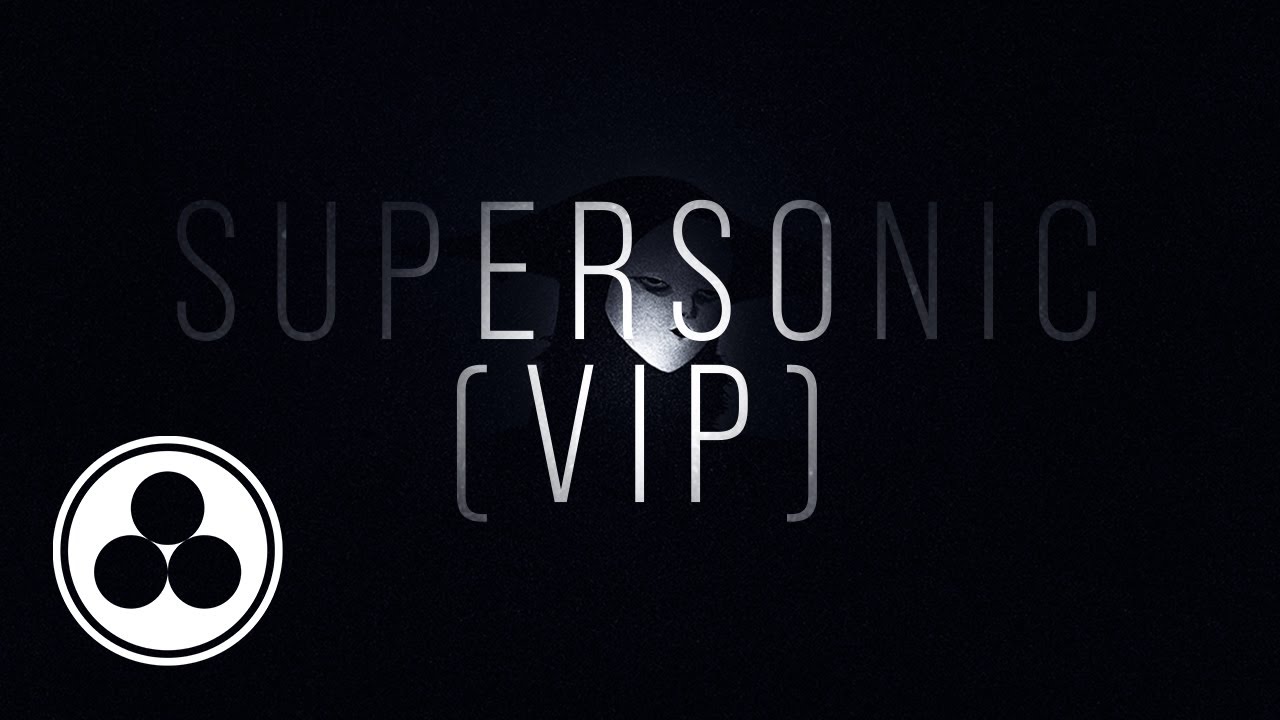 Supersonic (VIP)