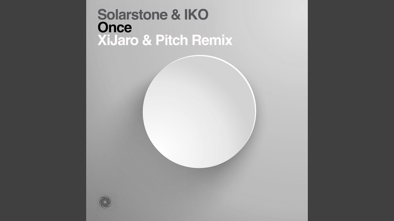 Once - XiJaro & Pitch Remix