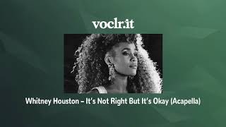 It's Not Right But It's Okay (Acapella)