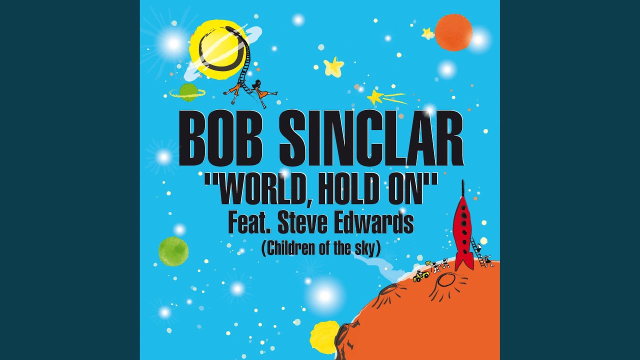 World Hold On (Children of the Sky)