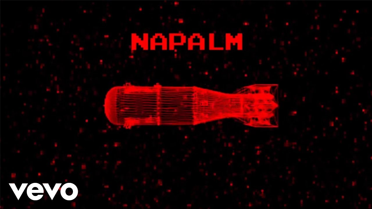 Napalm (Visualiser)