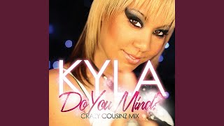 Do You Mind (Remix) (feat. Kyla)