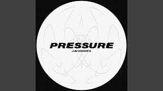Pressure Original Mix