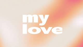My Love