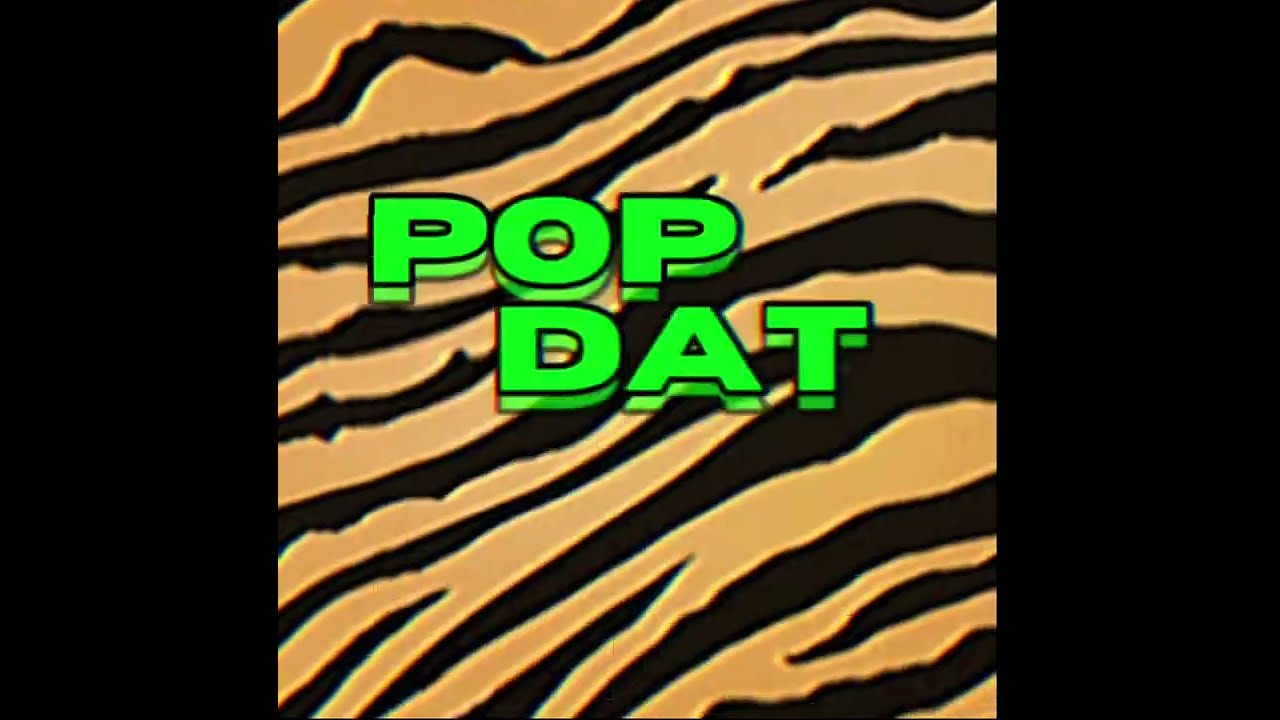 Pop That