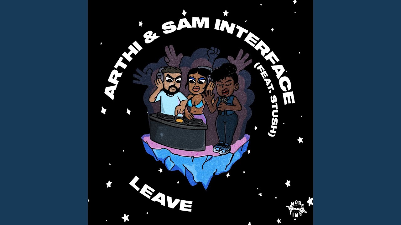 Leave (feat. Stush)