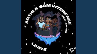 Leave (feat. Stush)