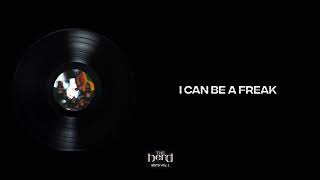 I Can Be A Freak