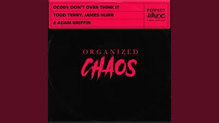 Don't Over Think It