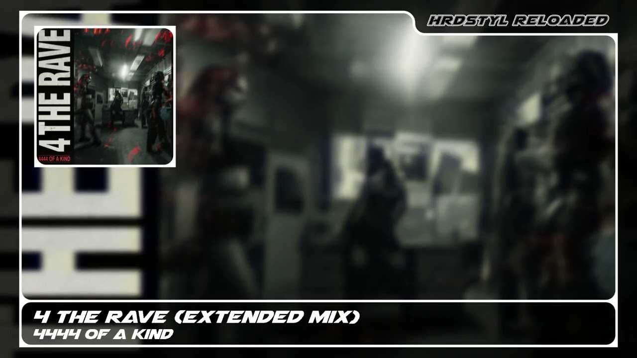 4 THE RAVE Extended Mix