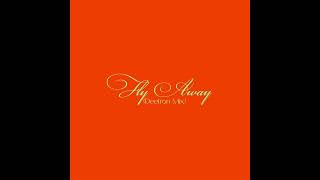 Fly Away (Deetron Mix)