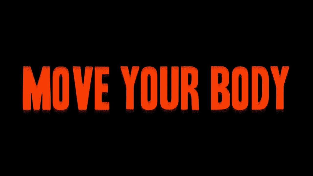 Move Your Body