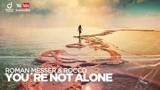 You're Not Alone