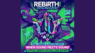 When Sound Meets Sound (Official REBiRTH Festival 2026 Anthem) Official REBiRTH Festival 2026 Anthem