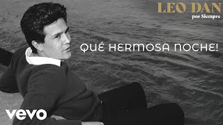 ¡Qué hermosa noche!