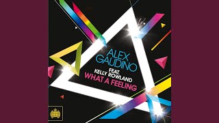 What A Feeling (Sunship Remix) (feat. Kelly Rowland)