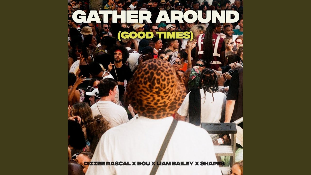 Gather Around (Good Times)