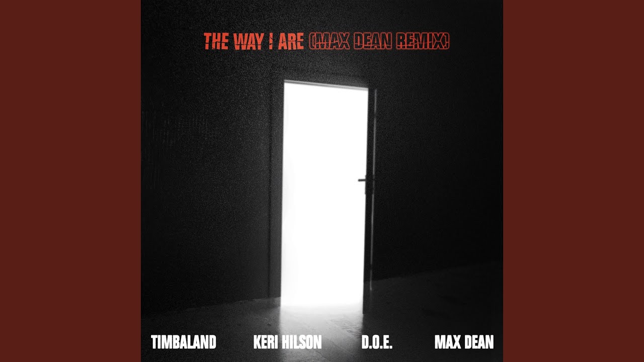 The Way I Are Max Dean Remix - Extended