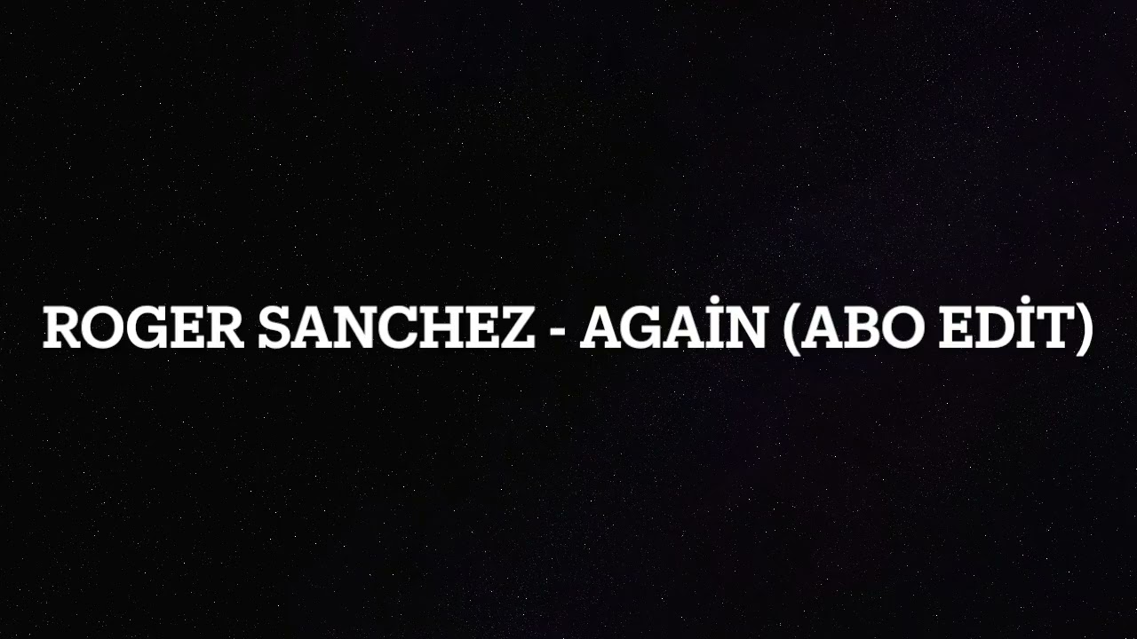 Again (ABO Edit)