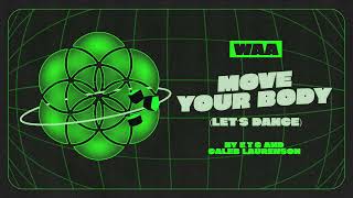 Move Your Body (Let's Dance)