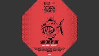 Superstylin' Extended Mix