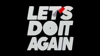 Let's Do It Again