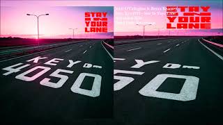 Stay In Your Lane Extended Mix